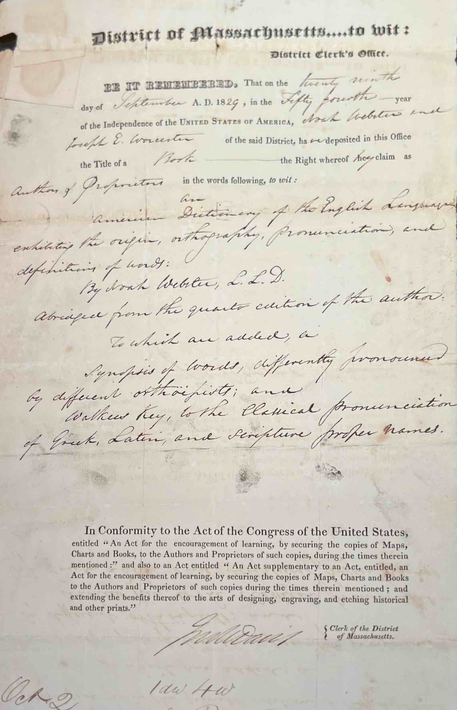 Copyright certificate for Worcester’s abridgment of Webster’s American Dictionary of the English Language. Filed with the federal district clerk of Massachusetts - jointly in the names of Noah Webster and Joseph E. Worcester - on 29 September 29, 1829.
